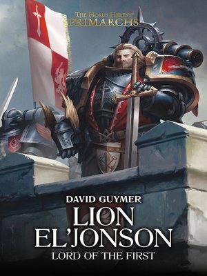 cover image of Lion El'Jonson: Lord of the First